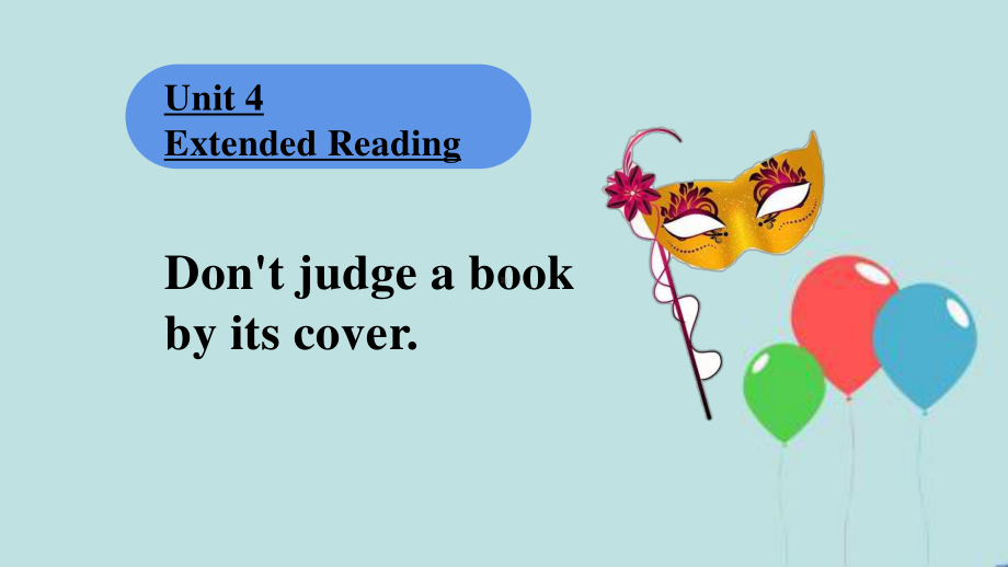 （2021新教材）牛津译林版必修第一册英语 Unit4 Extended reading Don't judge a book by its cover ppt课件.pptx_第2页