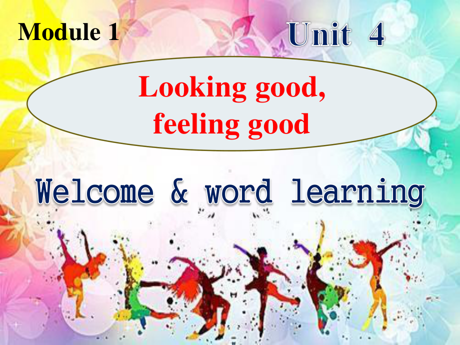 （2021新教材）牛津译林版必修第一册英语Unit 4 welcome & word learning 同步ppt课件.pptx_第1页