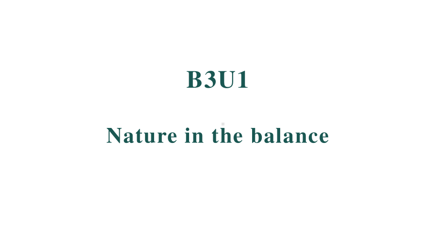 （2021新教材）牛津译林版必修第三册英语Unit1 Reading The Amazon rainforest- a natural treasure ppt课件.pptx_第1页