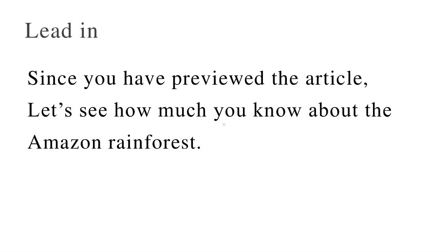 （2021新教材）牛津译林版必修第三册英语Unit1 Reading The Amazon rainforest- a natural treasure ppt课件.pptx_第3页