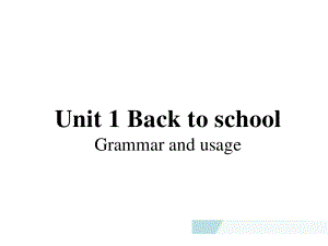 （2021新教材）牛津译林版必修第一册英语unit 1 grammarppt课件.ppt