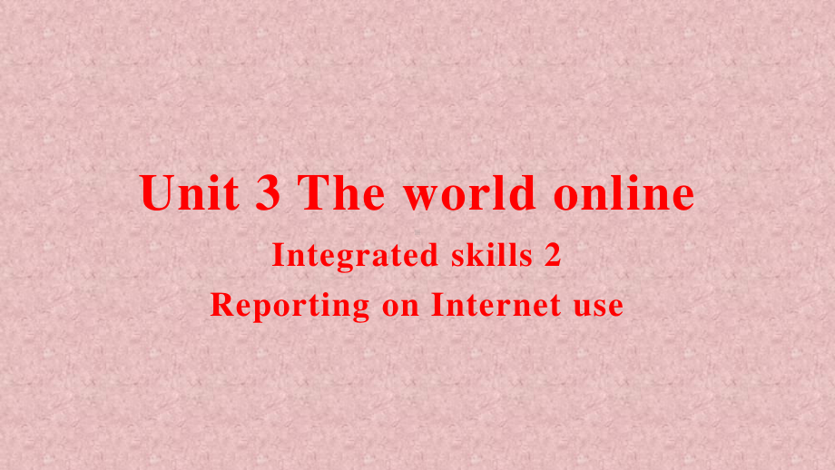 （2021新教材）牛津译林版必修第三册英语 Unit3 Integrated skills 2 ppt课件.pptx_第2页