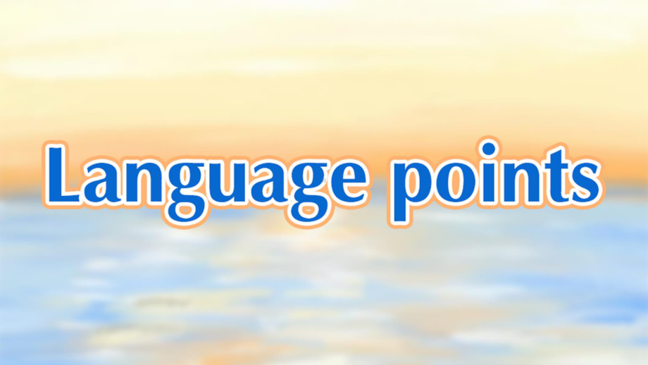 （2021新教材）牛津译林版必修第三册英语Unit1Extended reading Language points ppt课件.pptx_第1页