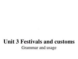 (2021新版)牛津译林版必修二英语 unit3Grammar and usage ppt课件.pptx