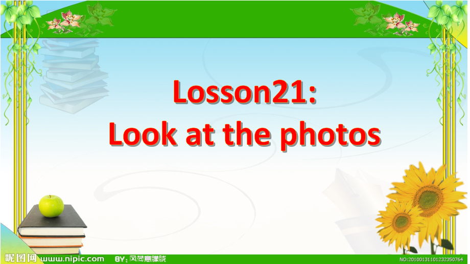 冀教版（三起）五下-Unit 4 Did You Have a Nice Trip -Lesson 21 Look at the Photos！-ppt课件-(含教案)-公开课-(编号：d0e20).zip