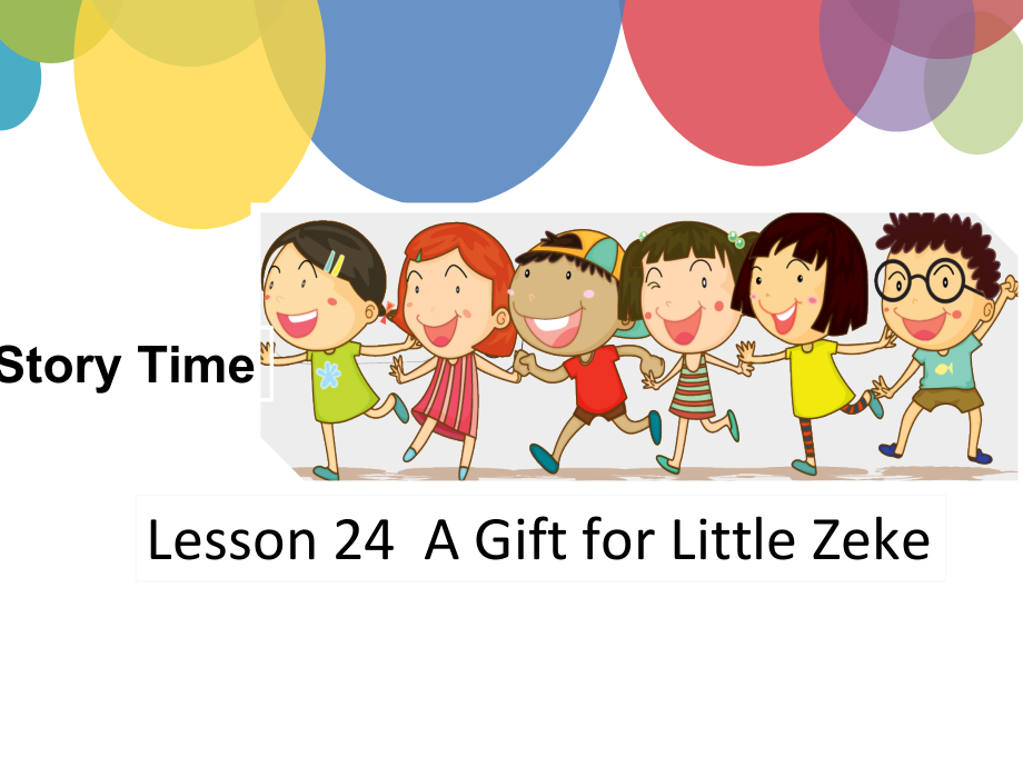 冀教版（三起）五下-Unit 4 Did You Have a Nice Trip -Lesson 24 A Gift for Little Zeke-ppt课件-(含教案+视频)-公开课-(编号：a00cc).zip