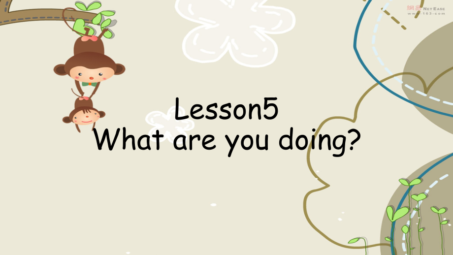 接力版四年级下册英语-Lesson 5 What are you doing -ppt课件-(含教案)--(编号：e0131).zip