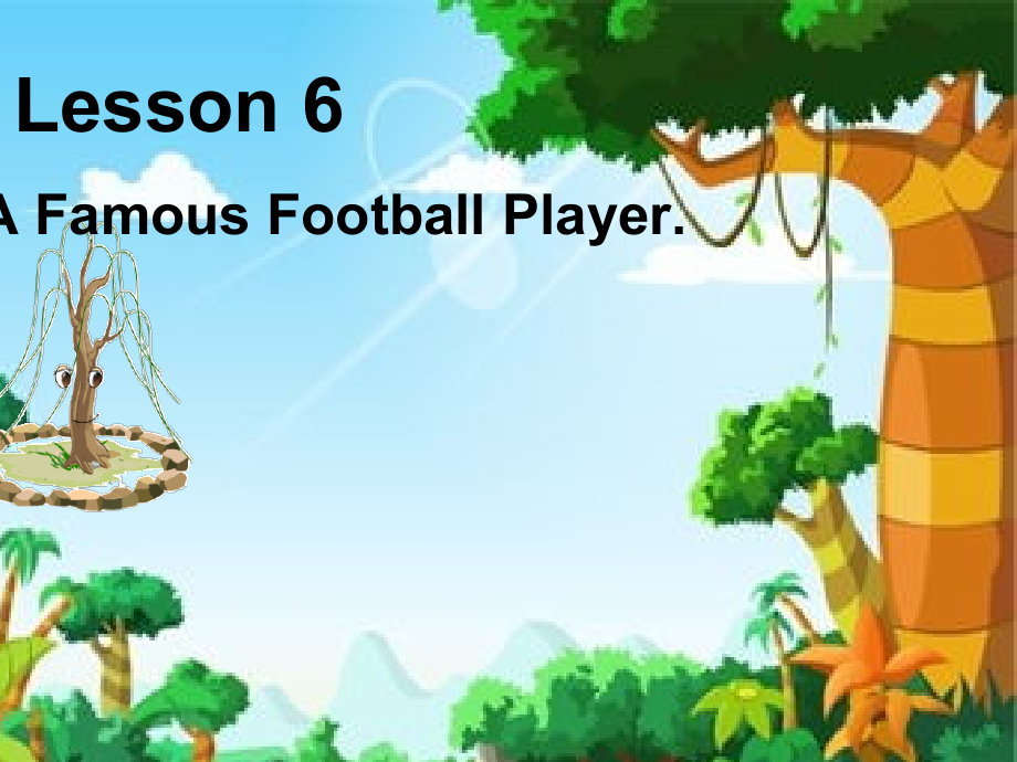 冀教版（三起）六下Unit 1 Sports-Lesson 6 A Famous Football Player-ppt课件-(含教案)-市级优课-(编号：c00be).zip