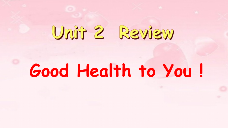 冀教版（三起）六下Unit 2 Good Health to You!-Unit 2 Review-ppt课件-公开课-(编号：90567).zip