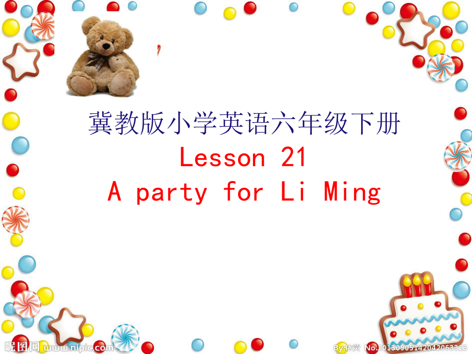 冀教版（三起）六下Unit 4 Li Ming Comes Home-Lesson 21 A Party for Li Ming-ppt课件-(含视频+素材)-公开课-(编号：c0250).zip