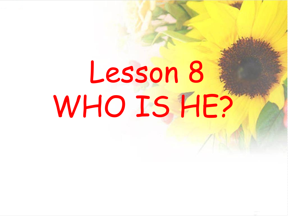 科普版三年级下册英语-Lesson 8 Who is he -ppt课件-(含教案)-公开课-(编号：c0107).zip