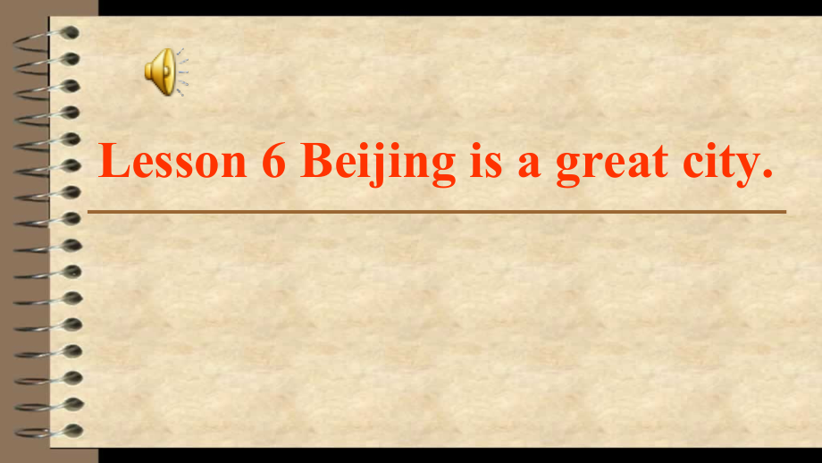 接力版（三起）六下-Lesson 6 Beijing is a great city.-ppt课件-(含教案)-公开课-(编号：20570).zip