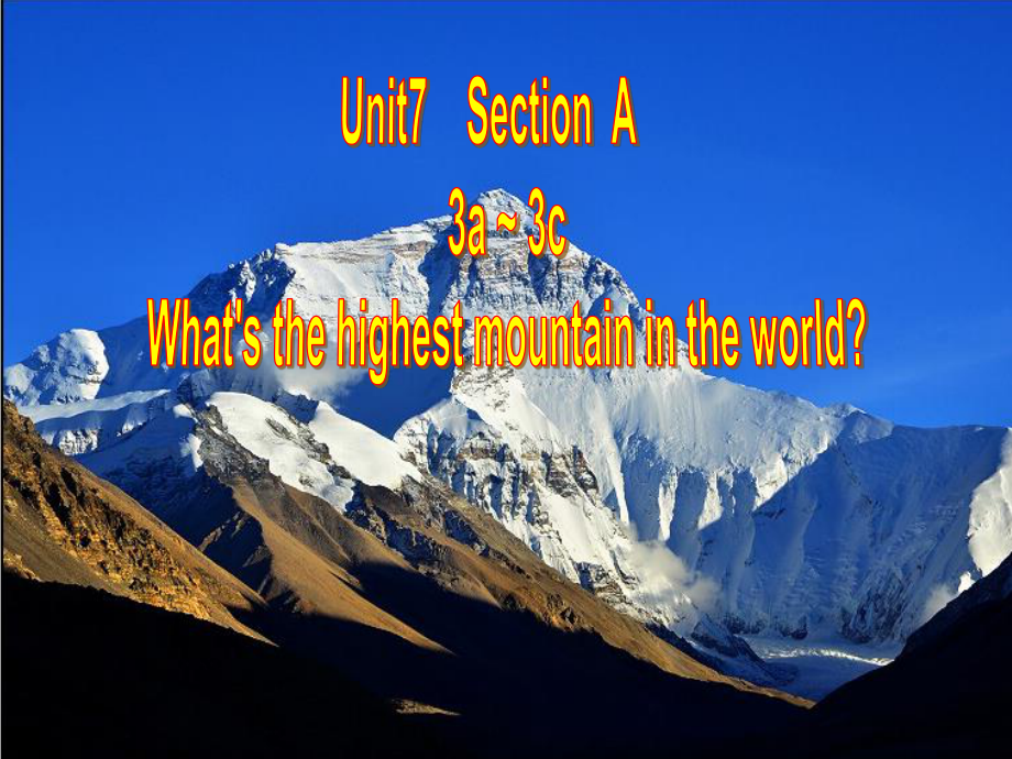 2021年春人教版英语八年级下册 Unit 7 What's the highest mountain in the world- SectionA(3a-3c) 课件.pptx_第1页