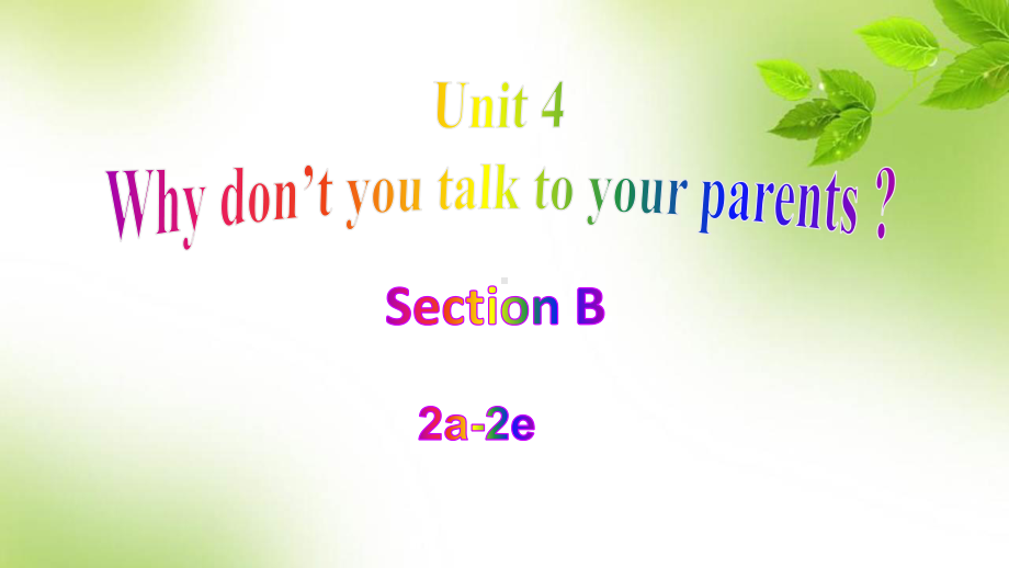 2021年春人教新目标版英语八年级下册Unit 4 Section B 2a-2e 课件 (2).pptx_第1页