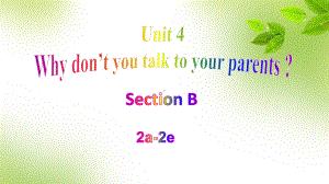 2021年春人教新目标版英语八年级下册Unit 4 Section B 2a-2e 课件 (2).pptx