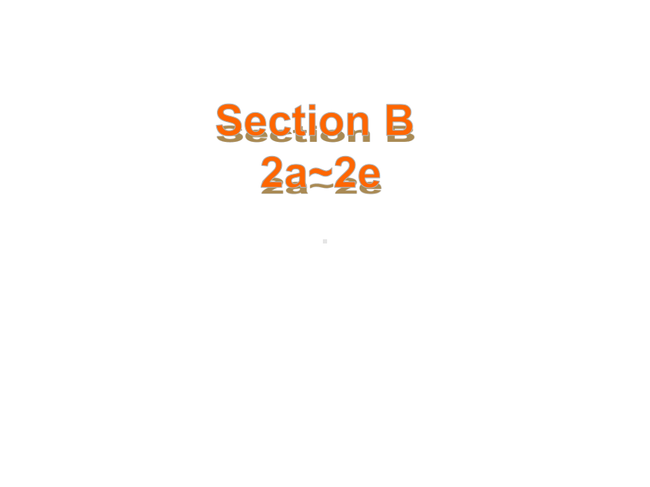 2021年春人教版英语八年级下册Unit4 Section B 2a -2e课件.ppt_第2页