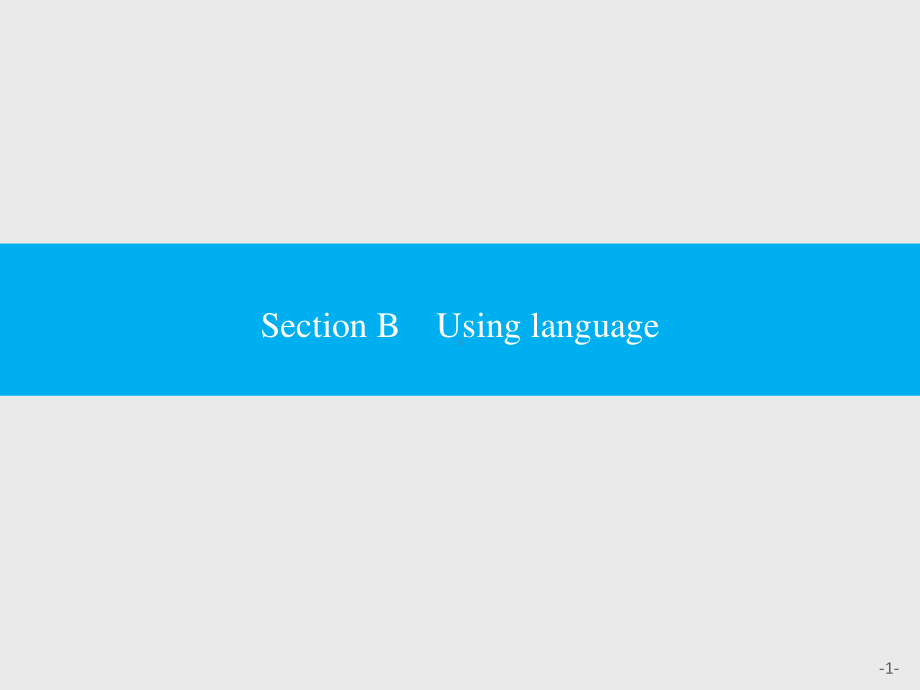 2021版外研版必修三英语Unit 3 Section B Using language ppt课件.pptx_第1页