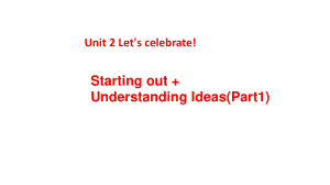 2021版外研版必修二英语Unit 2 Let’s celebrate Starting out & Understanding Ideas (Part1) ppt课件.pptx