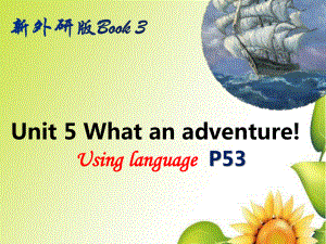 2021版外研版必修三英语Unit5 Using language P53 ppt课件.pptx