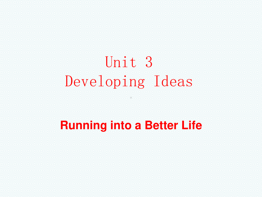 2021版外研版必修二英语Unit 3 Developing Ideas ppt课件.pptx_第1页