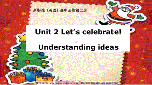 2021版外研版必修二英语Unit 2 Let's celebrateUnderstanding ideasppt课件.pptx