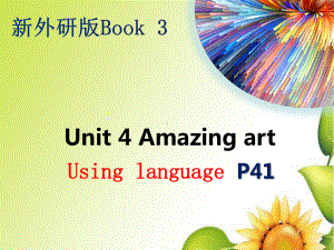 2021版外研版必修三英语 Unit 4 Using language P41 ppt课件.pptx