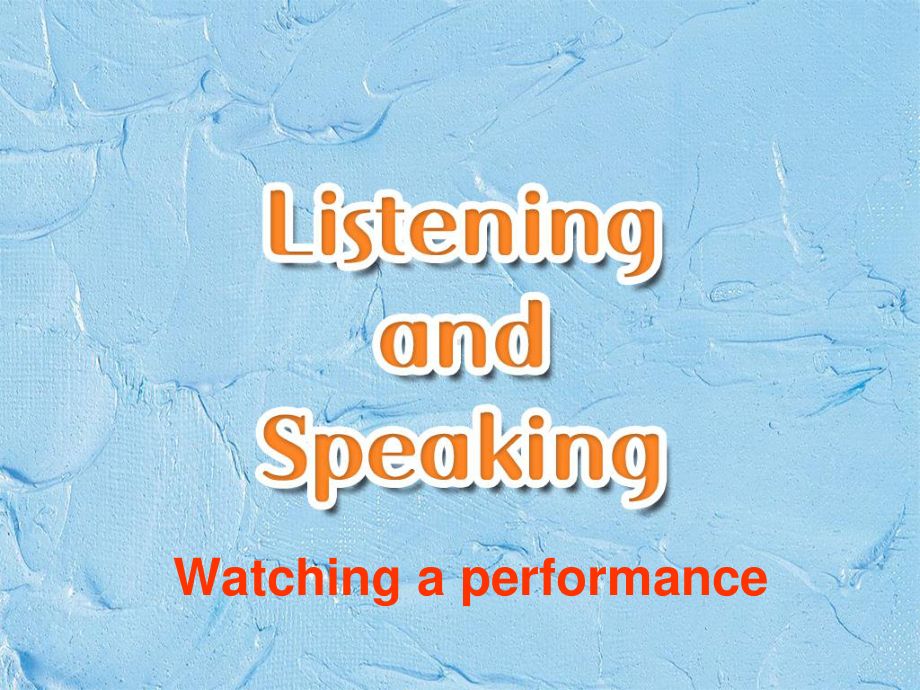 2021版外研版必修二英语 Unit4 Listening and Speaking ppt课件.ppt_第2页