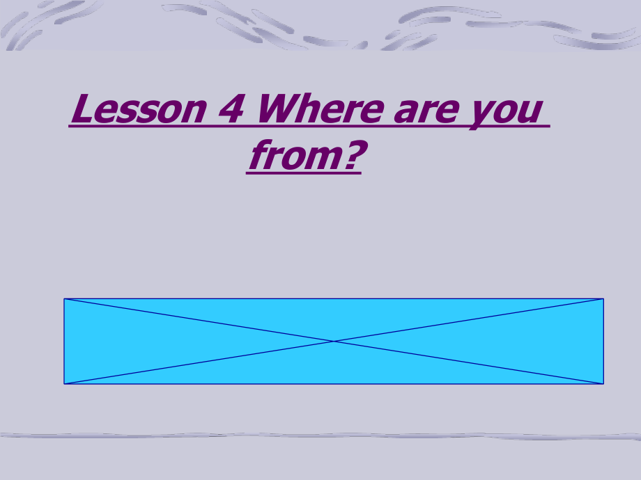 科普版四年级下册Lesson 4Where are you from -ppt课件-(含教案+素材)--(编号：121bd).zip