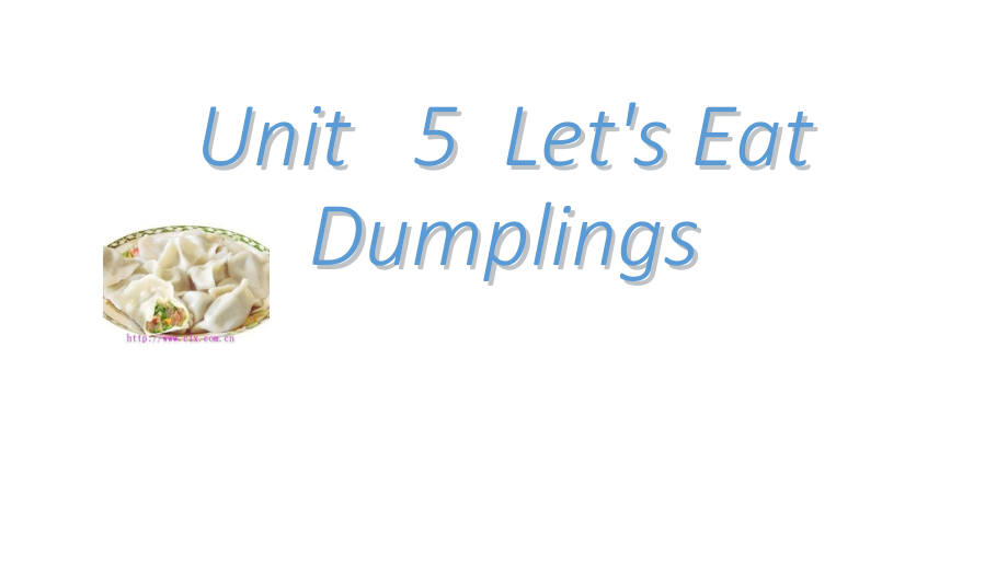 教科EEC版六年级下册Unit5 Let's Eat Dumplings-Class 1Textbook p.44-ppt课件-(含教案)--(编号：1008a).zip