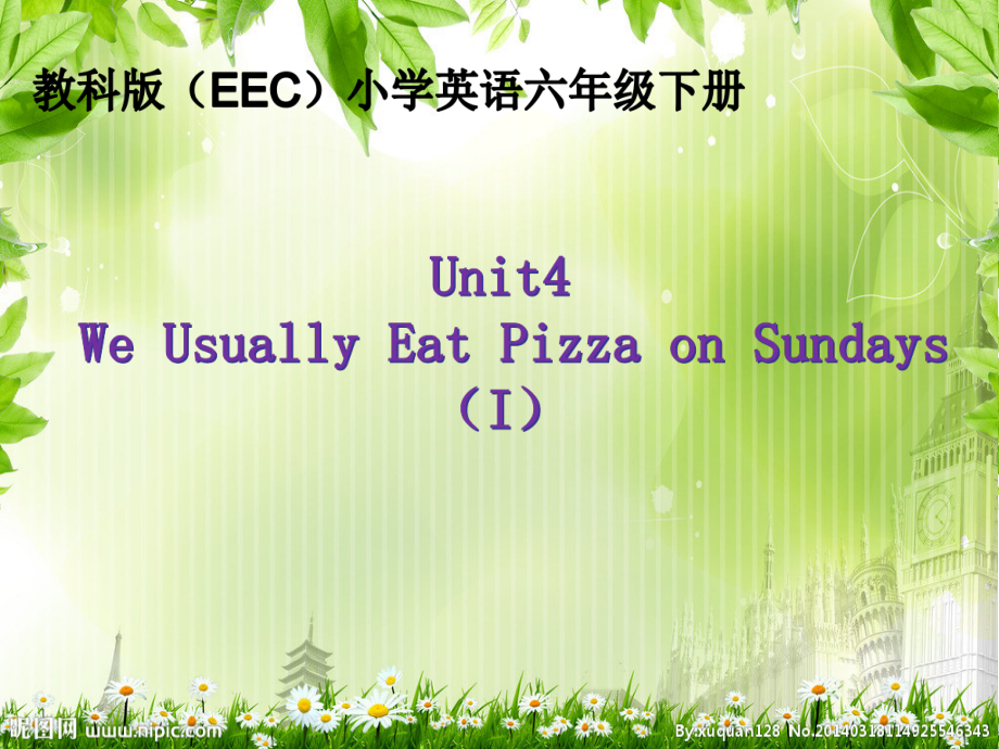 教科EEC版六年级下册Unit4 We Usually Eat Pizza on Sundays-Class 1 Textbook p.34-ppt课件-(含教案+音频)--(编号：c0984).zip