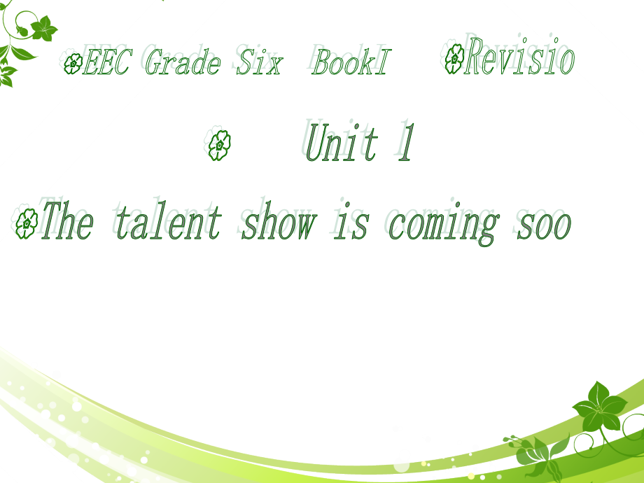 教科EEC版六年级下册Unit1 The Talent Show Is Coming Soon-Class 6 Textbook p.12－13-ppt课件-(含教案)--(编号：e1d9e).zip