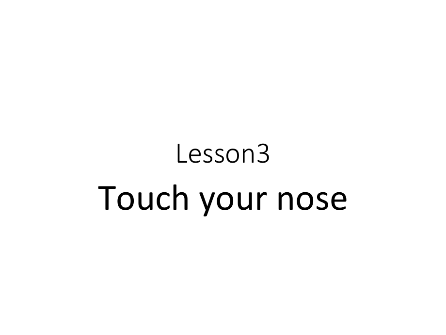 接力版三年级下册Lesson 3 Touch your nose.-ppt课件-(含教案)--(编号：80c08).zip