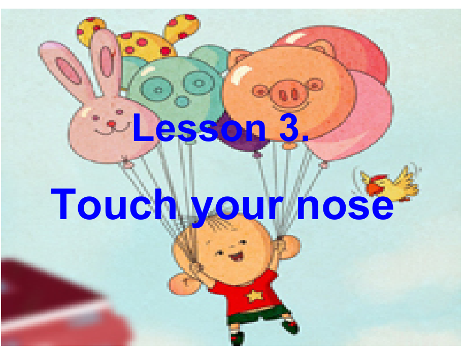 接力版三年级下册Lesson 3 Touch your nose.-ppt课件-(含教案)--(编号：00bf7).zip