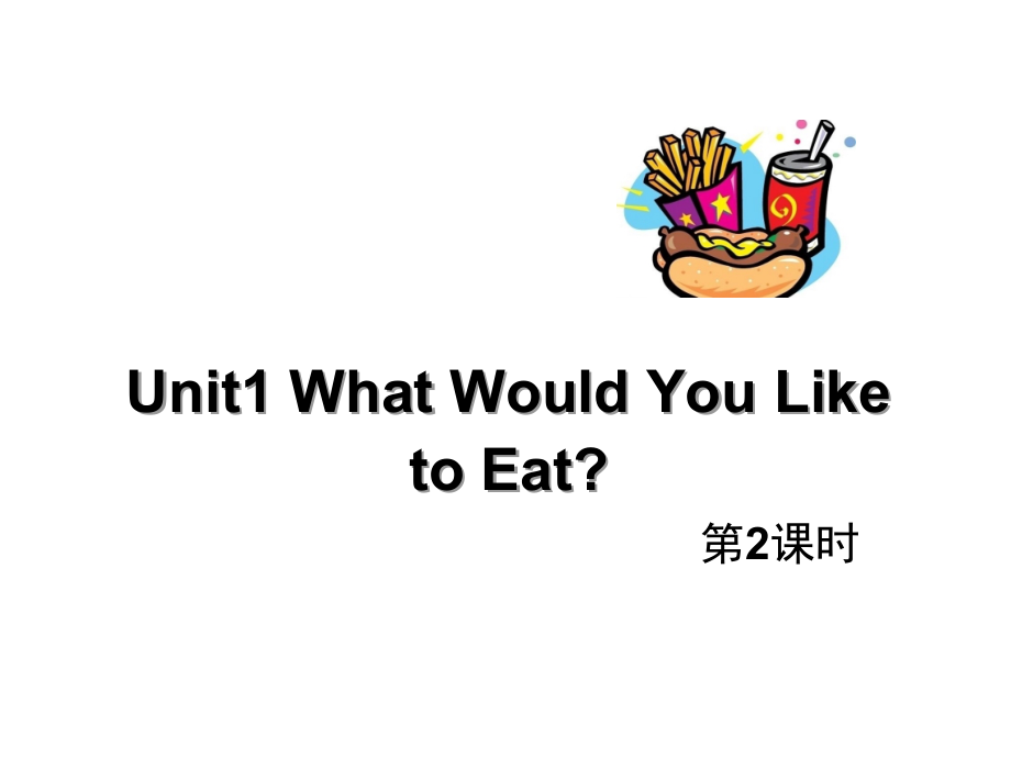 教科EEC版五下Unit1 What Would You Like to Eat -Class 2Textbook p.5-ppt课件-(含教案+视频+素材)-公开课-(编号：50428).zip