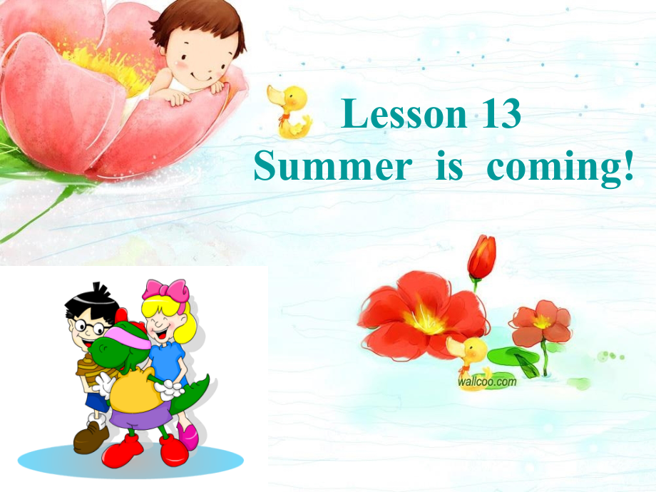 冀教版（三起）六下-Unit 3 What Will You Do This Summer -Lesson 13 Summer Is Coming!-ppt课件-(含教案+素材)-公开课-(编号：002fb).zip