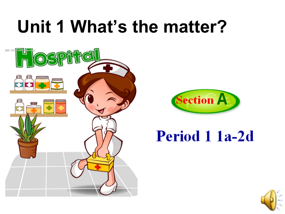 人教版八下-Unit 1 What's the matter -Section A 1a—2d-ppt课件-(含教案)-省级优课-(编号：4015d).zip