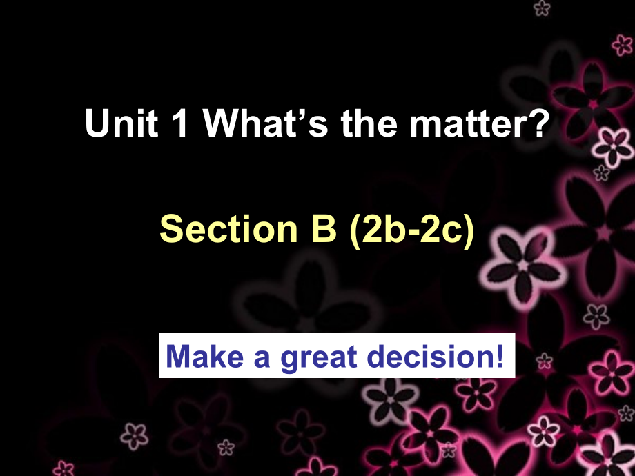 人教版八下-Unit 1 What's the matter -Section B 2a—3b Self check-ppt课件-(含教案)-市级优课-(编号：500ae).zip