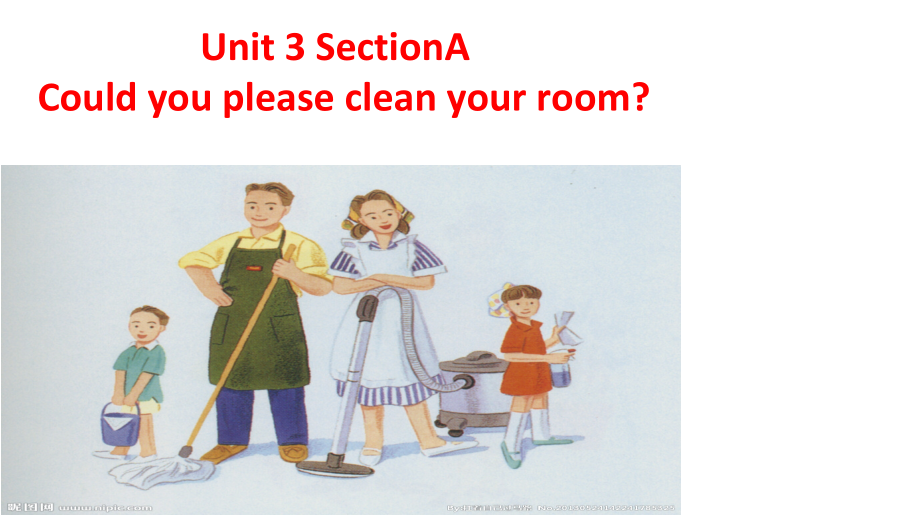 人教版八下-Uuit 3 Could you please clean your room -Section A Grammar focus 4a—4c-ppt课件-(含教案)-省级优课-(编号：51373).zip