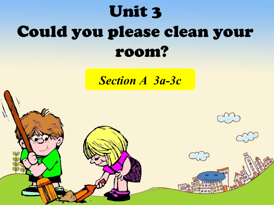 人教版八下-Uuit 3 Could you please clean your room -Section A 3a—3c-ppt课件-(含教案+素材)-市级优课-(编号：a08a1).zip