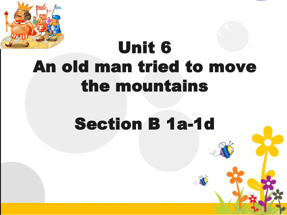 人教版八下-Unit 6 An old man tried to move the mountains.-Section B 1a—1d-ppt课件-(含教案)-省级优课-(编号：02c98).zip