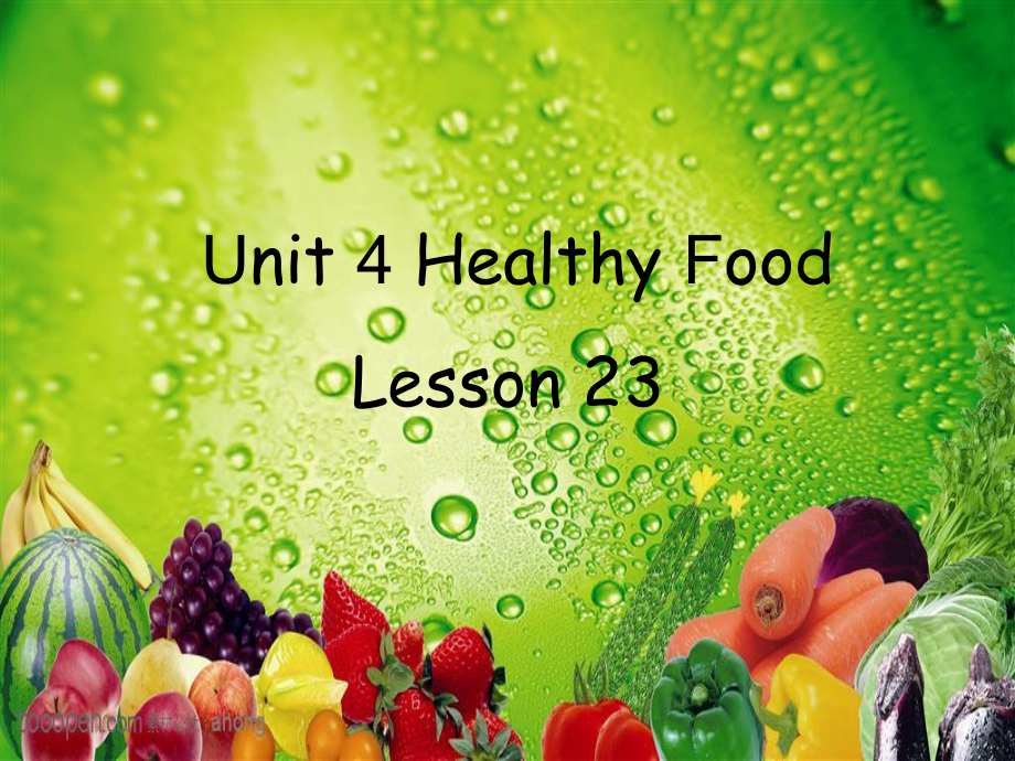 清华版一年级下册UNIT 4HEALTH FOOD-Lesson 23-ppt课件-(含教案+视频+素材)--(编号：f0239).zip