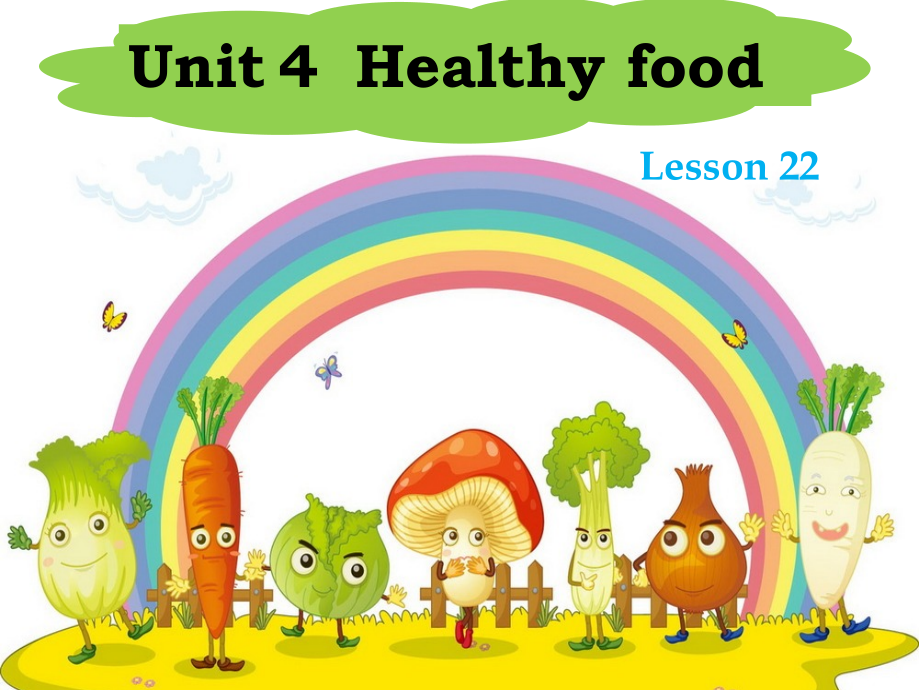 清华版一年级下册UNIT 4HEALTH FOOD-Lesson 23-ppt课件-(含教案)--(编号：21a6f).zip