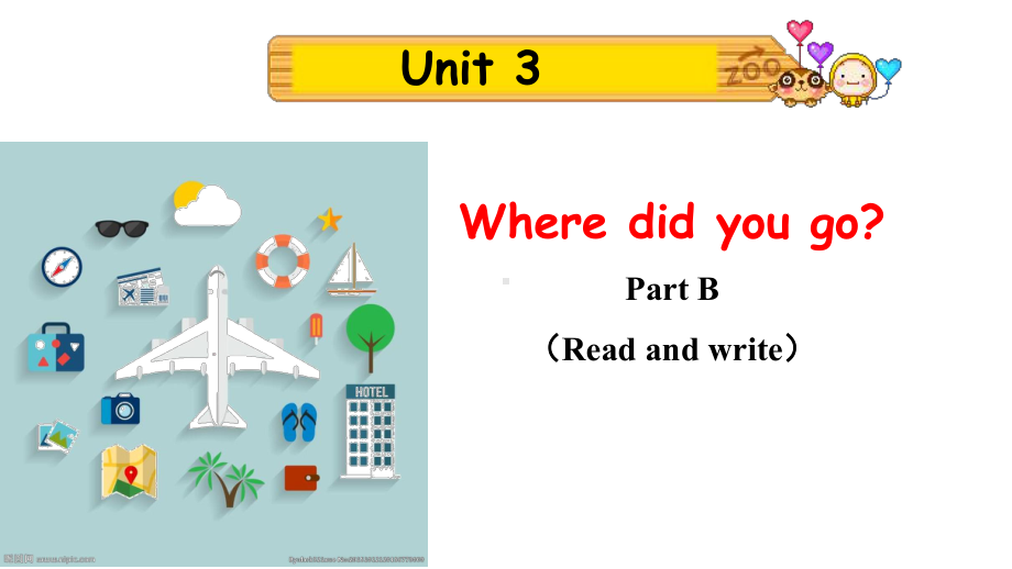 六年级英语下册课件：Unit 3 Where did you go B Read and write人教PEP版.pptx_第1页