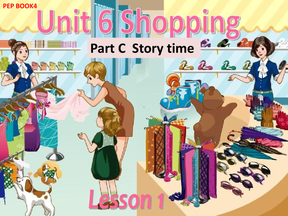 四年级英语下册课件：Unit6 shopping C-Story time人教PEP版.pptx_第1页