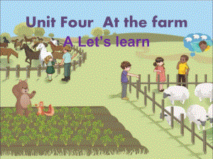 四年级英语下册课件：Unit 4 At the farm A Let’s learn人教PEP版.ppt