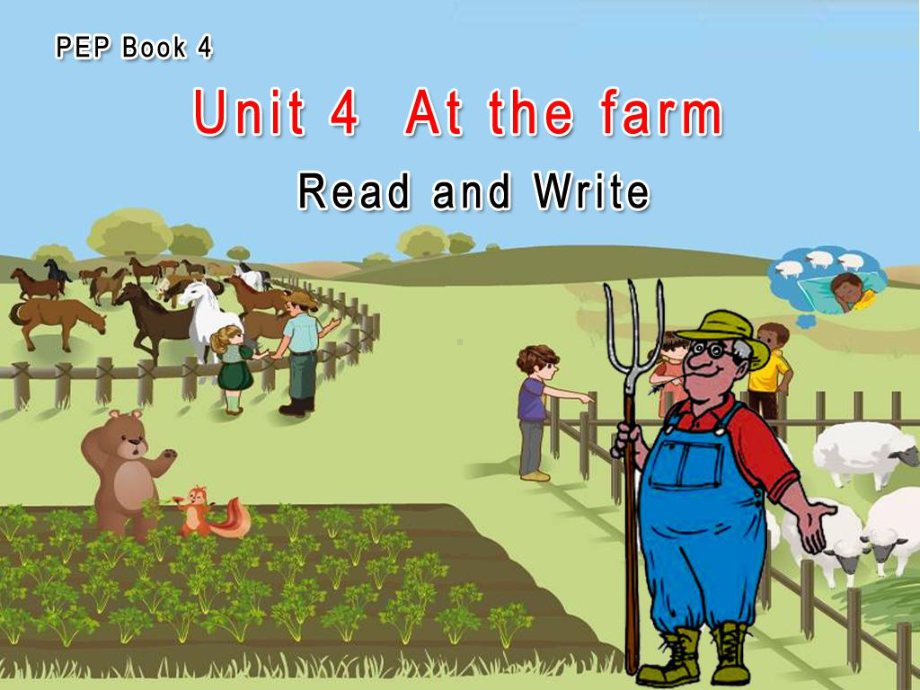 四年级英语下册课件：Unit 4 At the farm B Read and Write人教PEP版.ppt_第1页