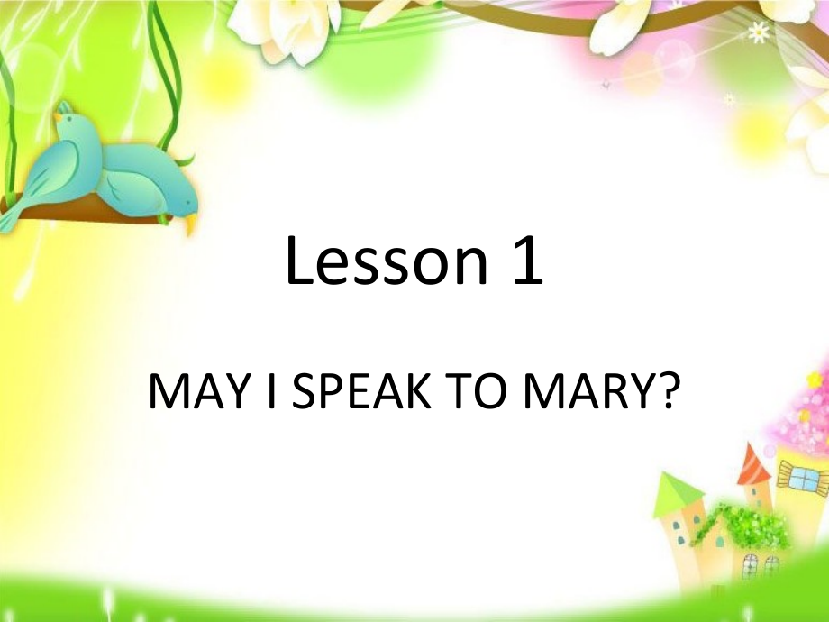 科普版五年级下册Lesson 1 May I speak to Mary-ppt课件-(含教案+视频+素材)--(编号：00d27).zip