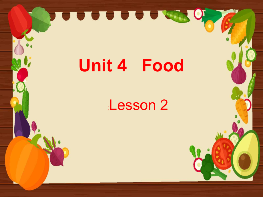 人教版（新起点）一年级下册Unit 4 Food-lesson 2-ppt课件-(含教案+视频)--(编号：112f8).zip