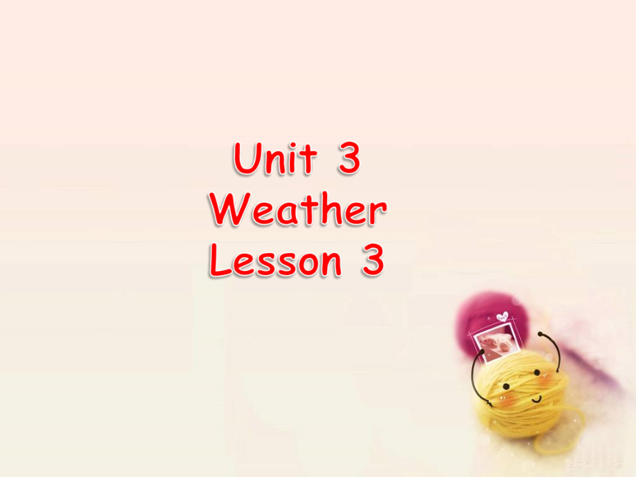 人教版（新起点）二年级下册-Unit 2 Weather-lesson 3-ppt课件-(含教案)--(编号：41a72).zip