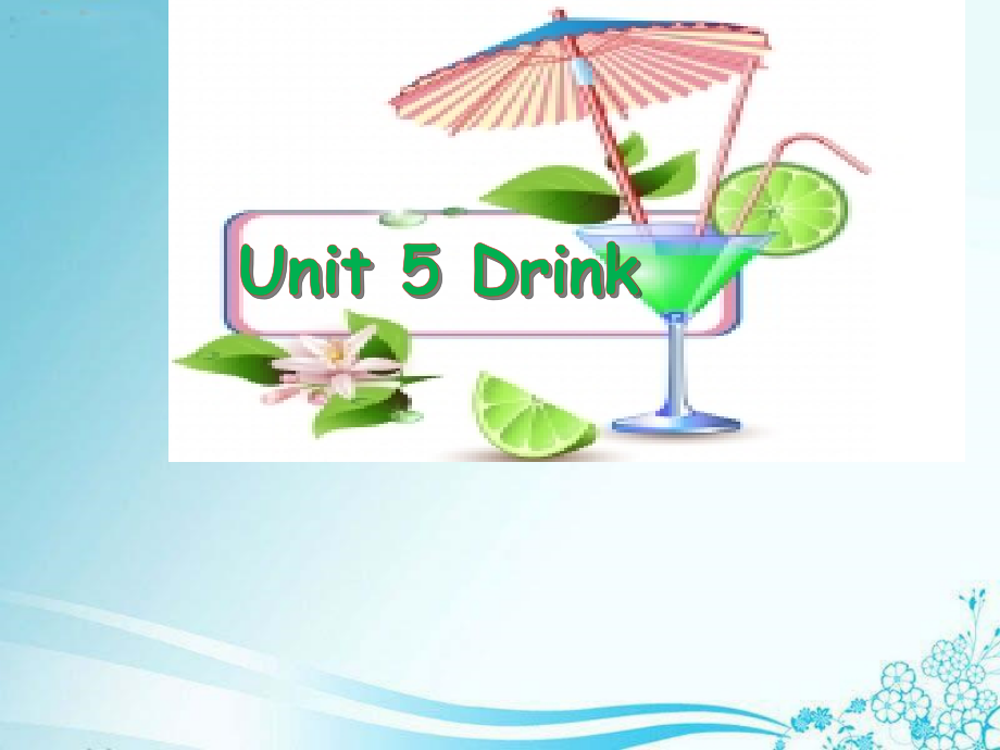 人教版（新起点）一年级下册Unit 5 Drink-Story Time-ppt课件-(含教案+视频+素材)-公开课-(编号：b7541).zip